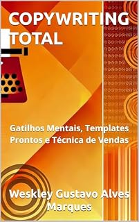 Livro COPYWRITING TOTAL: Gatilhos Mentais, Templates Prontos e Técnica de Vendas