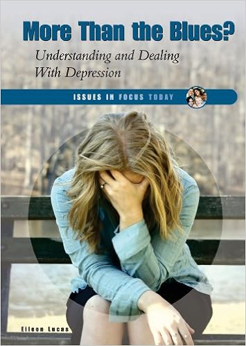 More Than the Blues?: Understanding and Dealing With Depression (Issues in Focus Today), by Eileen Lucas