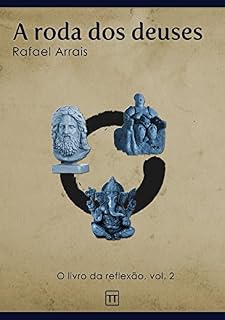 Livro A roda dos deuses (O Livro da Reflexão 2)