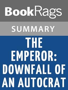 Amazon Com Summary Amp Study Guide The Emperor Downfall Of