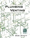 Plumbing Venting: Decoding Chapter 9 of the IPC
