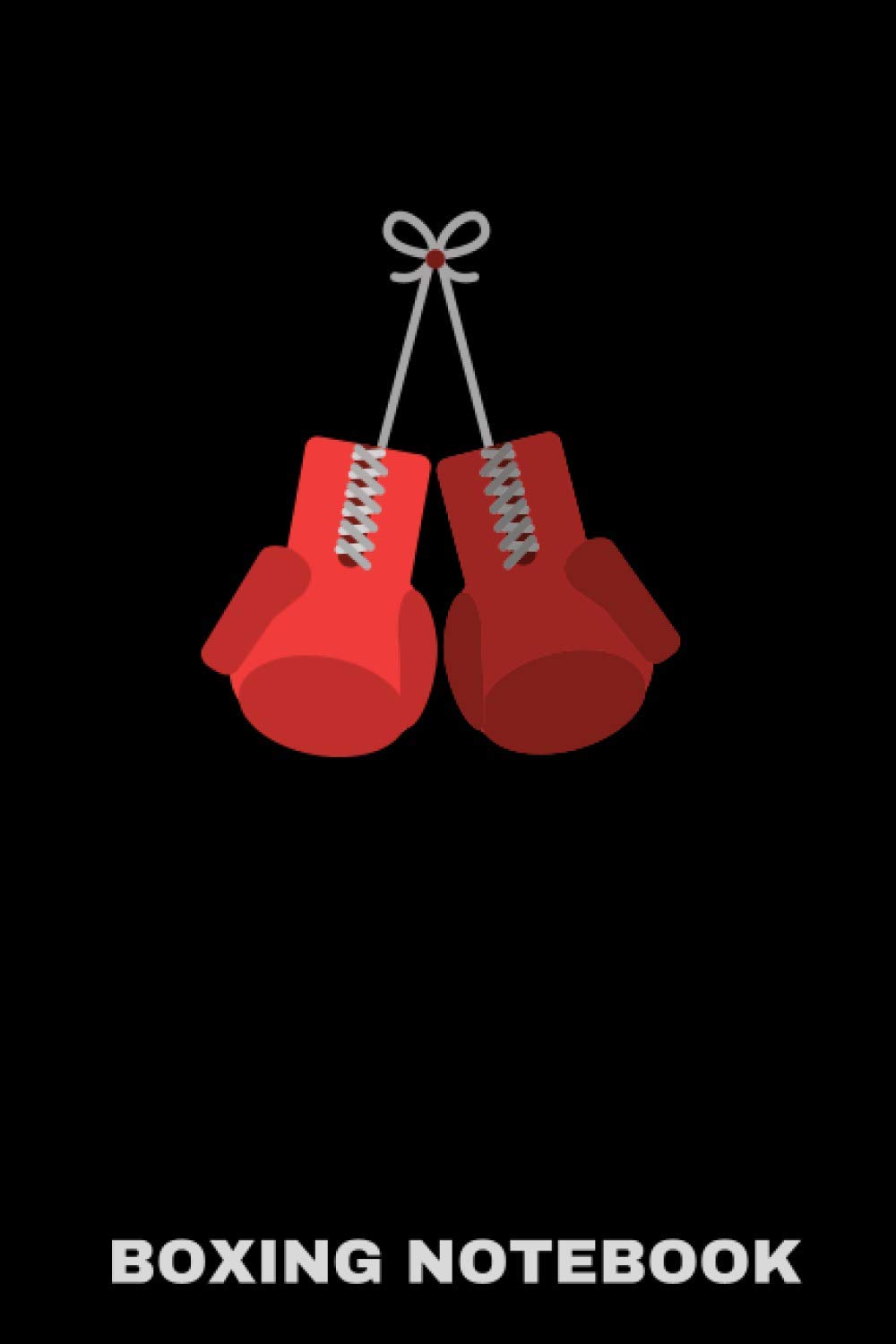 Boxing Notebook: Notebook For The Best Fighter For Writing and Taking Notes, "6"x"9" 120 pages