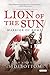 Lion of the Sun: Warrior of Rome: Book 3