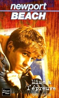 Newport Beach, Tome 1 : Mise à l'épreuve