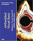 eMbedded Visual Basic: Windows CE and Pocket PC Mobile Applications by 