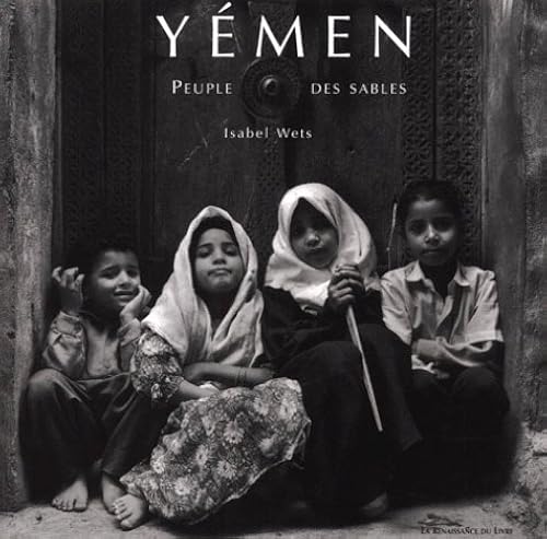 Download Yémen. Peuple des sables (Coll. L'Esprit des lieux) PDF