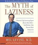 Image de The Myth of Laziness: America's Top Learning Expert Shows How Kids--and Parents--Can Become more Productive