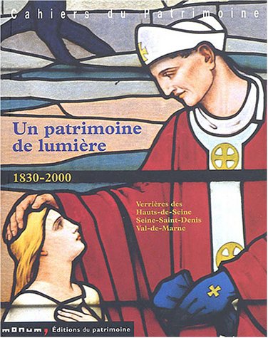 Un  patrimoine de lumière 1830-2000
