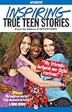 Seventeen's Inspiring True Teen Stories (Seventeen's True Teen Stories)