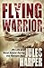 Flying Warrior: My Life as a Naval Aviator During the Vietnam War by Jules Harper