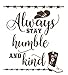 Wall Decor Plus More WDPM3891 Always Stay Humble and Kind Western Wall Art Quotes Vinyl Decal Stickers, 21x23-inch, Chocolate, 21