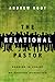 The Relational Pastor: Sharing in Christ by Sharing Ourselves