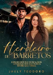 Livro O Herdeiro de Barretos: O filho que ele nunca quis. A família que ele nunca soube que tinha.
