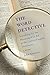 The Word Detective: Searching for the Meaning of It All at the Oxford English Dictionary by John Simpson