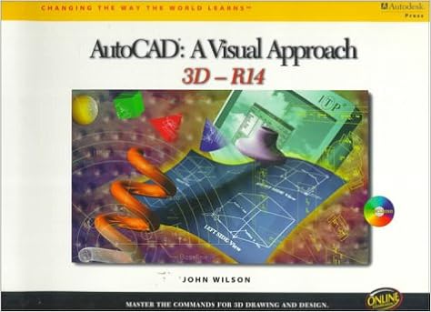 Autocad R14 A Visual Approach 3d Wilson John 9780766804722 Amazon Com Books