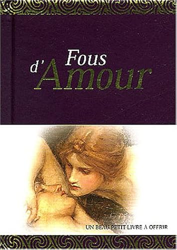 Download Fous d'amour : Un livre-cadeau PDF