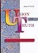 Union in Truth: An Interpretive History of the Restoration Movement by James B. North