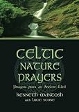 Celtic Nature Prayers: Prayers from an Ancient Well by 