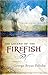 The Legend of the Firefish (Trophy Chase Series) by George Bryan Polivka