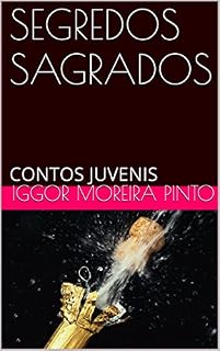 Livro SEGREDOS SAGRADOS: CONTOS JUVENIS