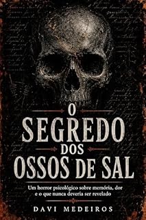 Livro O segredo dos ossos de sal: Forjados no medo
