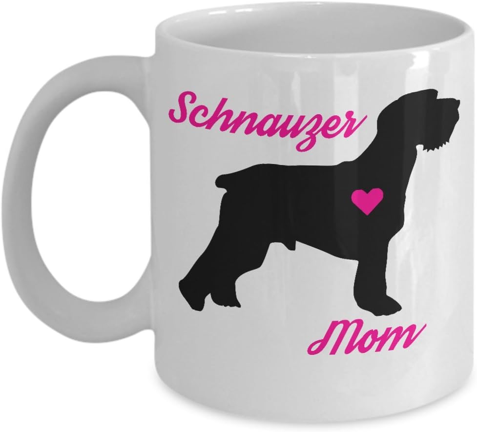 Schnauzer Mom Mug - Cute Coffee Cup For Schnauzer Lovers - Best Christmas & Mother's Day Gift For Women Dog Owners - Novelty Pet Quote Statement Accessories