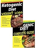 Weight Loss Cookbook : 2 Manuscripts - Ketogenic Diet for Weight Loss, Ketogenic Diet The Complete G by Kayla Hansen
