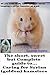 The short, sweet but Complete guide to... caring for Syrian (golden) hamsters: All you ever really n by 