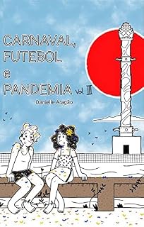 Livro Carnaval, futebol e Pandemia - Livro 3: Livro 3
