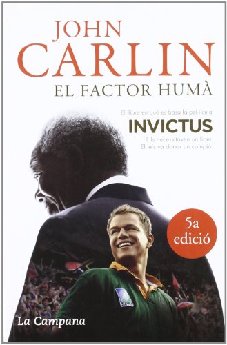 El factor huma. Nelson Mandela i el partit de rugbi que va construir una nacio