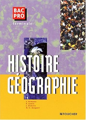 Download HISTOIRE GEOGRAPHIE TERM.BAC PRO TERTIAIRES (Ancienne Edition) PDF