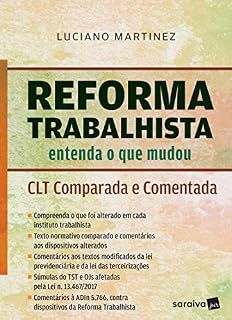 Livro Reforma Trabalhista: entenda o que mudou CLT comparada e comentada