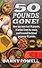 50 POUNDS GONE!: LIVING THE KETOGENIC LIFESTYLE by Danny Powell