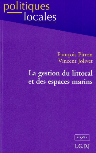 La  gestion du littoral et des espaces marins