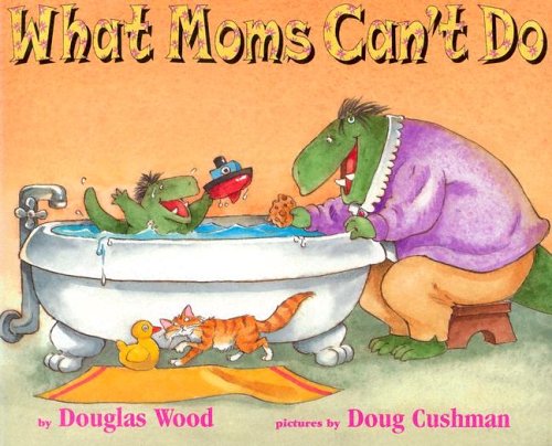 What Moms Can't Do