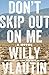 Don't Skip Out on Me: A Novel