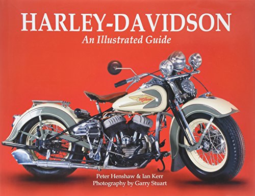 Harley-Davidson: An Illustrated Guide