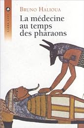La  médecine au temps des pharaons