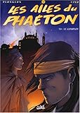 Les Ailes du Phaéton * Tome 8 - Le Complot: Tome 8 - Le Complot (Générales) (French Edition) by