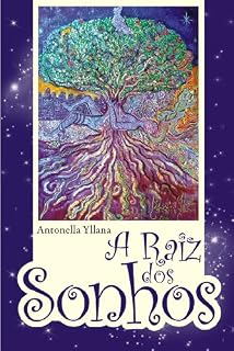 Livro A Raiz dos Sonhos
