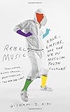 Rebel Music: Race, Empire, and the New Muslim Youth Culture