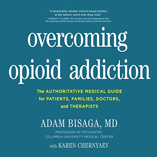 [Ebook] Overcoming Opioid Addiction: The Authoritative Medical Guide for Patients, Families, Doctors, and Th PPT