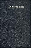 La Sainte Bible (French Edition) by Louis Segond