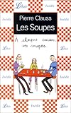 Les Soupes : A chaque saison ses soupes by