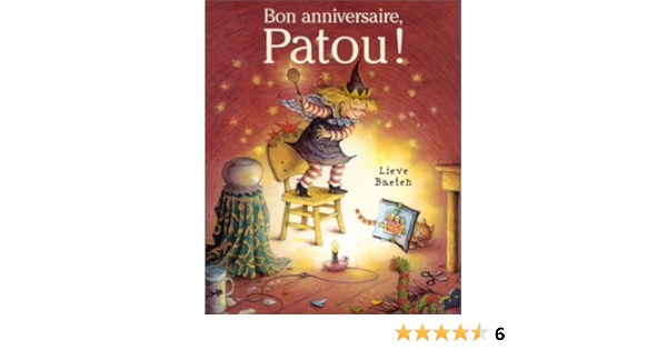 Bon Anniversaire Patou Petits Mijade Baeten Lieve Amazon Com Books
