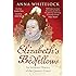 Elizabeth's Bedfellows: An Intimate History of the Queen's Court