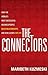 The Connectors: How the World's Most Successful Businesspeople Build Relationships and Win Clients for Life