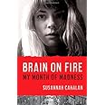 Brain on Fire: My Month of Madness