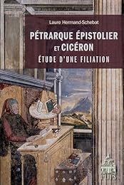Pétrarque épistolier et Cicéron