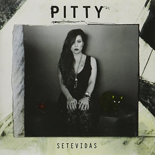 Pitty - Setevidas Lyrics - Zortam Music